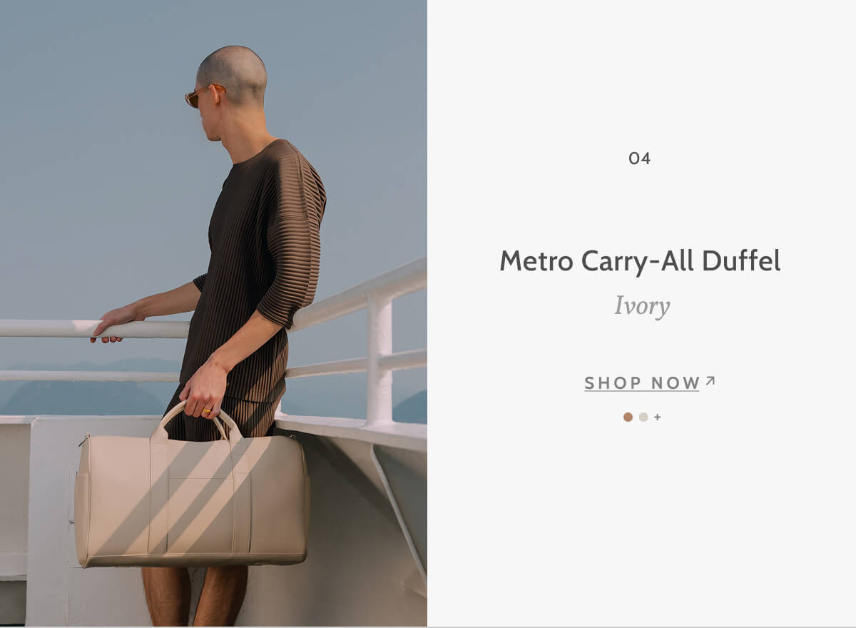 04. Metro Carry-All Duffel. Ivory. Shop now.