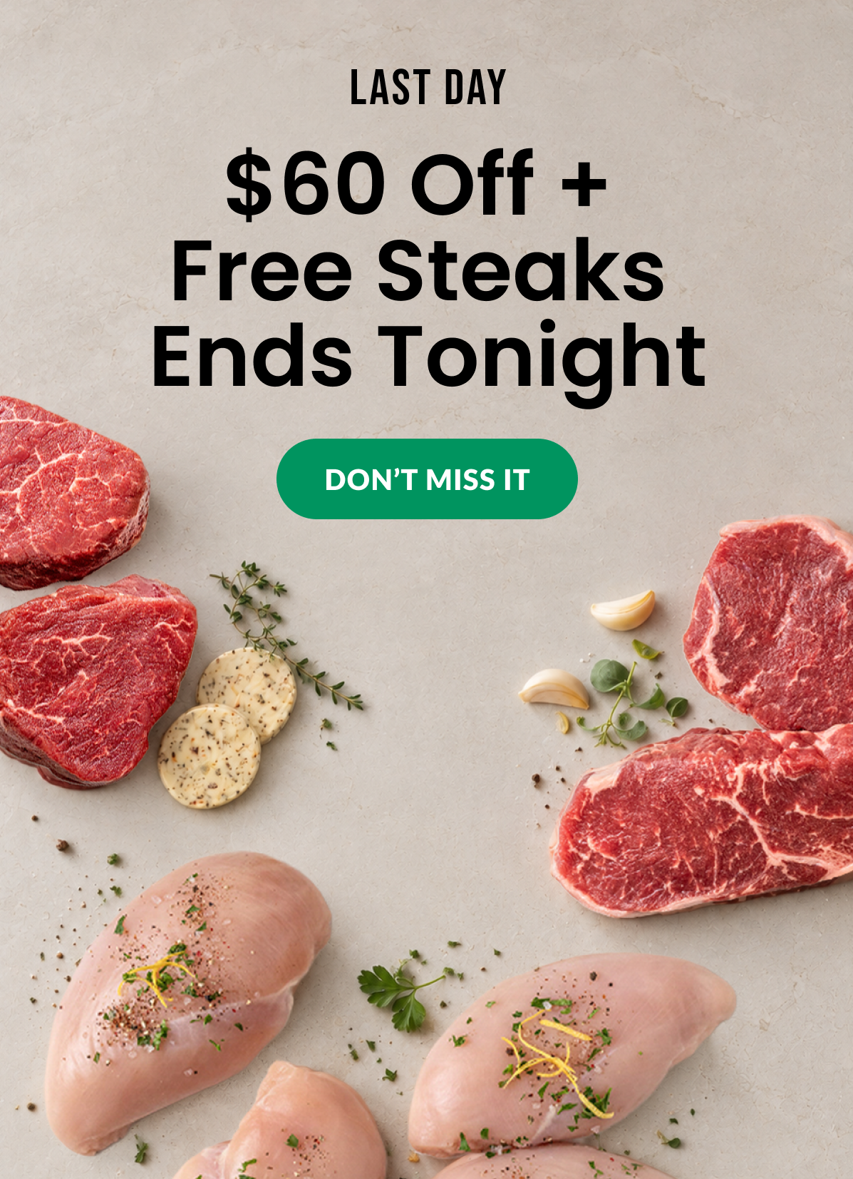 LAST DAY: $60 Off + Free Steaks. Ends Tonight | DON'T MISS IT