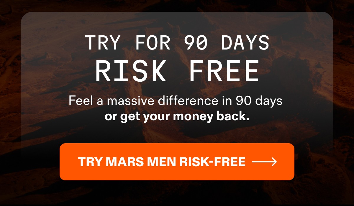 TRY MARS MEN RISK-FREE