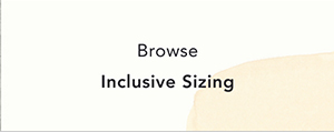 browse inclusive sizing