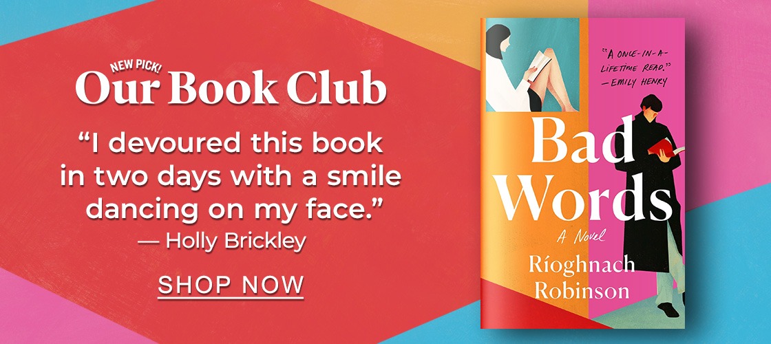 NEW PICK! Our Book Club 'I devoured this book in two days with a smile on my face.' &mdash; Holly Brickley | SHOP NOW