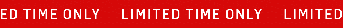 Limited time Only scrolling banner
