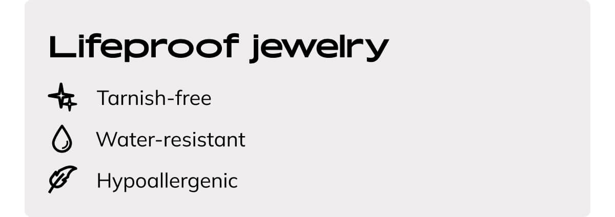 Lifeproof jewelry