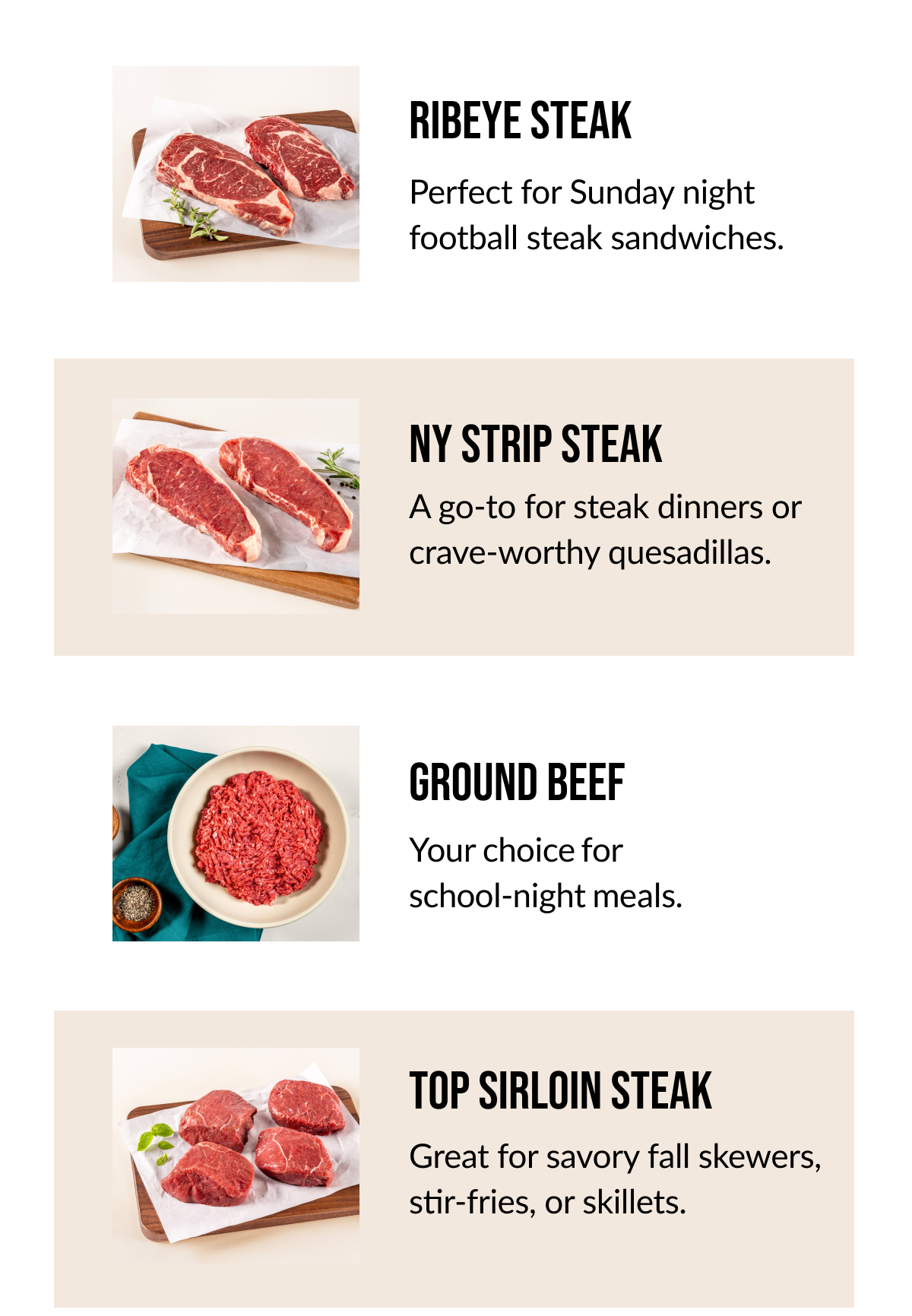 RIBEYE STEAK | NY STRIP STEAK | GROUND BEEF | TOP SIRLOIN STEAK