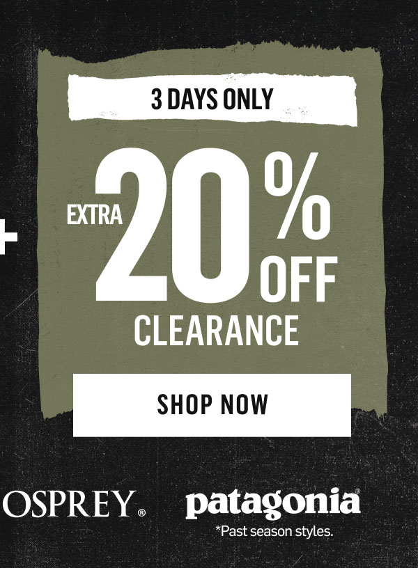 3 Days Only: Extra 20% Off Clearance from Osprey, Patagonia. Shop Now!