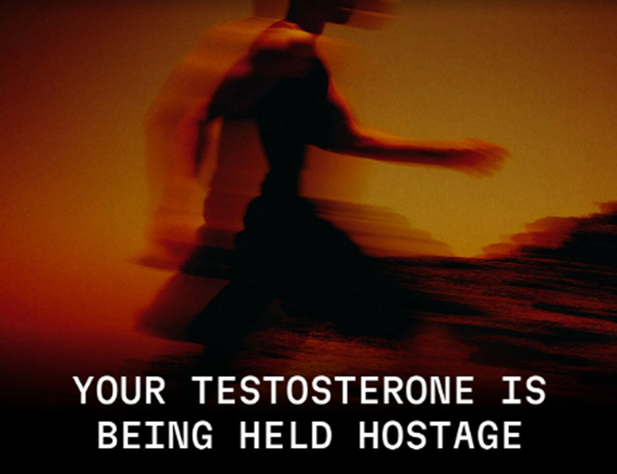 YOUR TESTOSTERONE IS BEING HELD HOSTAGE