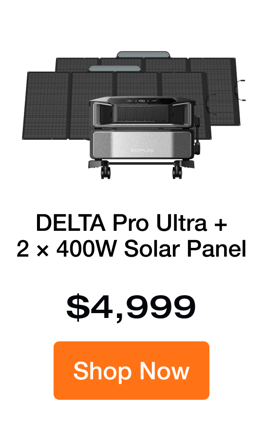 DELTA Pro Ultra + 2 &times; 400W Solar Panel $4,999