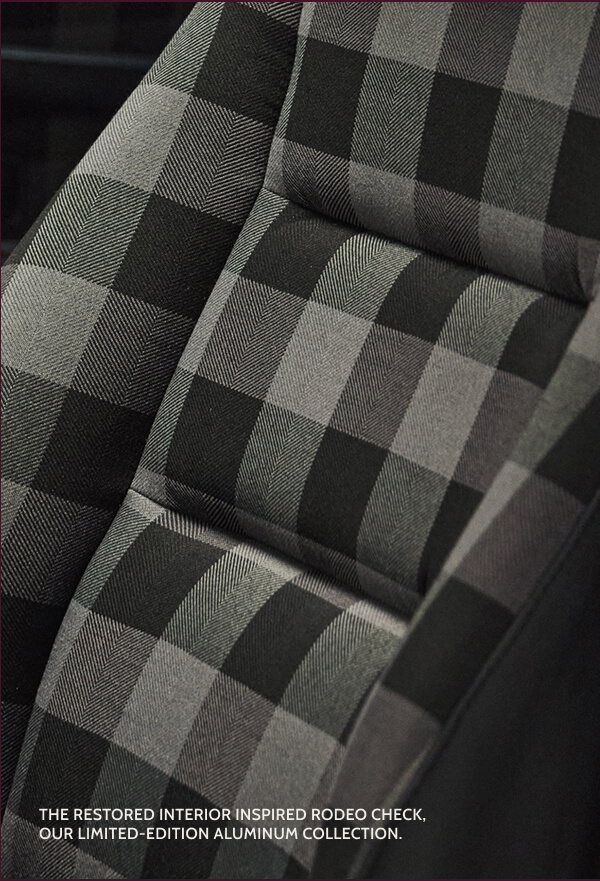 The restored interior inspired Rodeo Check, our limited-edition Aluminum Collection.