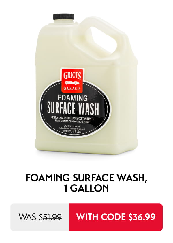 Foaming Surface Wash gallon is now $36.99