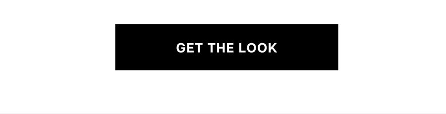 Get the look