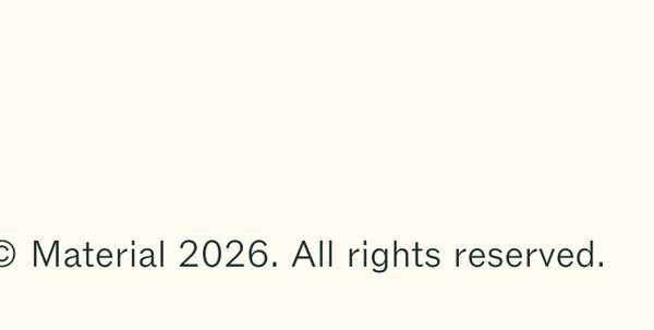 &copy; Material 2026. All rights reserved.