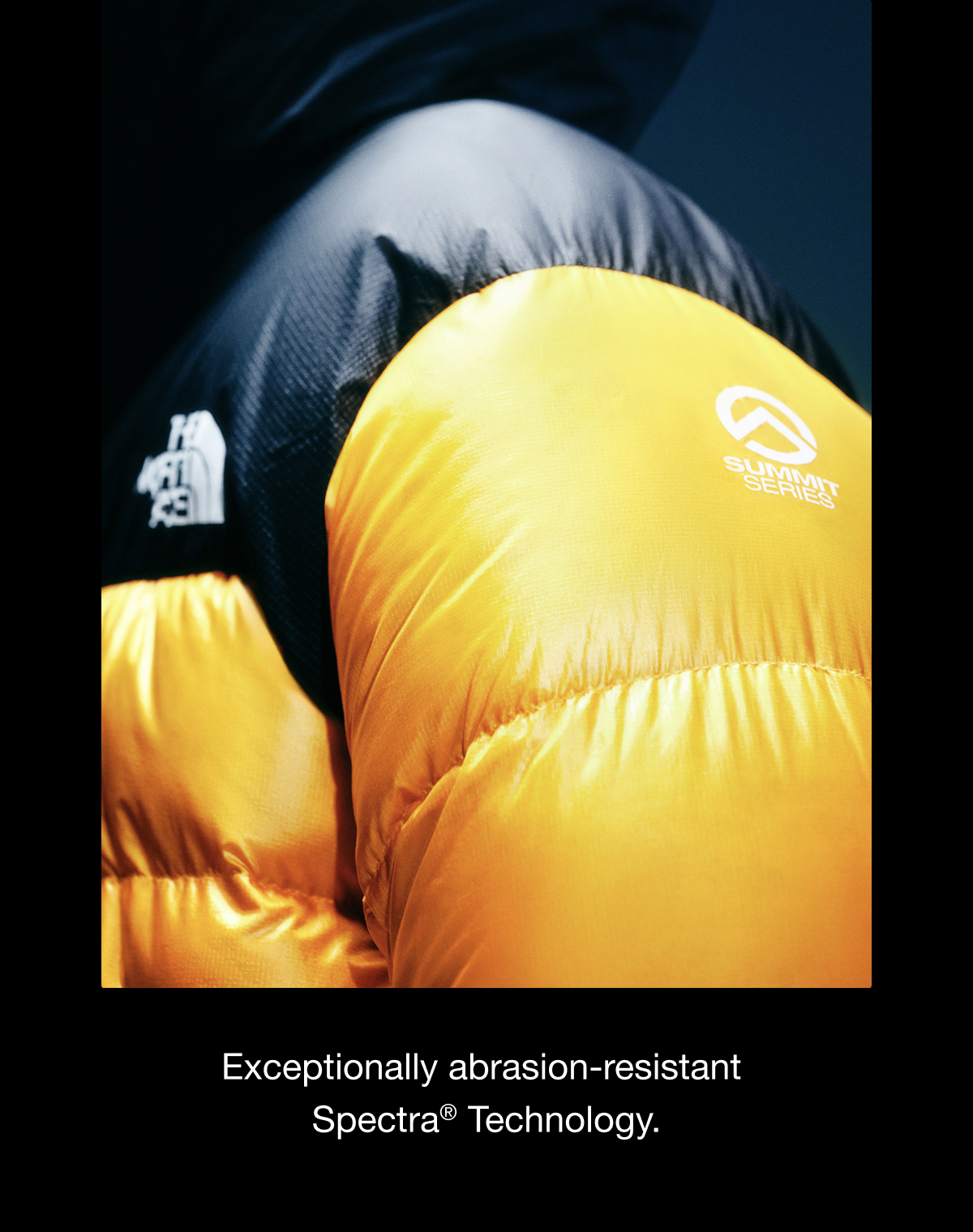 Exceptionally abrasion-resistant  Spectra&reg; Technology. 