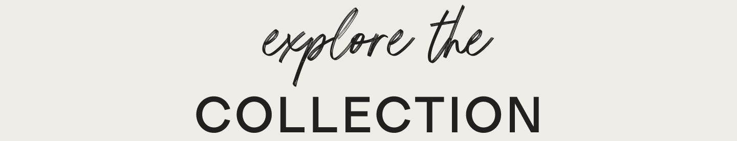 Explore the collection