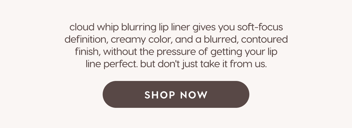 shop cloud whip blurring lip liner