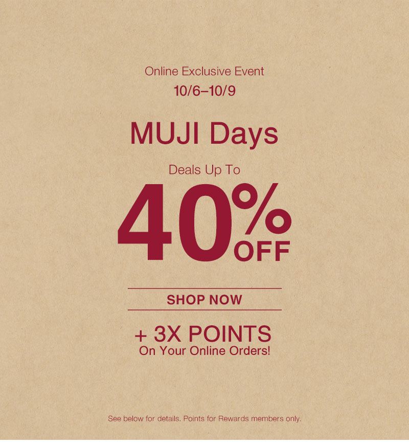 Shop MUJI Days Up to 40% OFF Online Only!