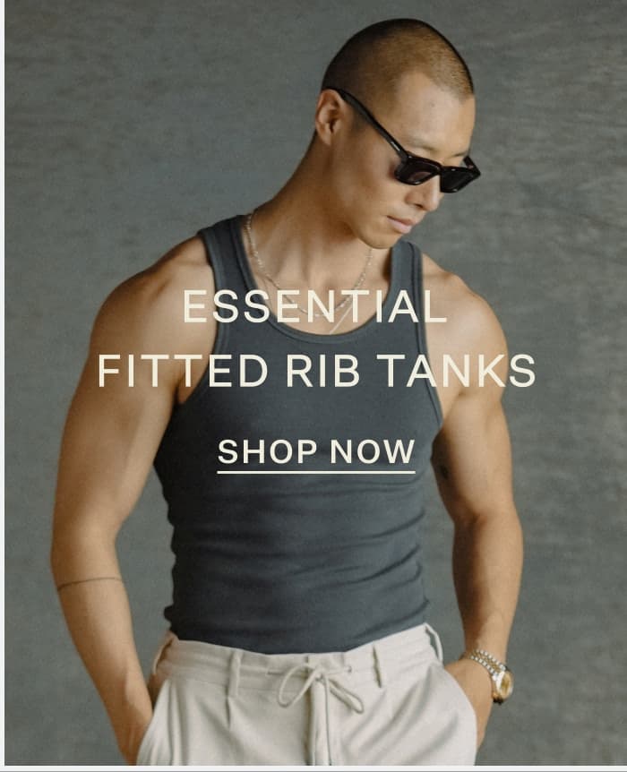 Essential Fitted Rib Tanks | Shop Now