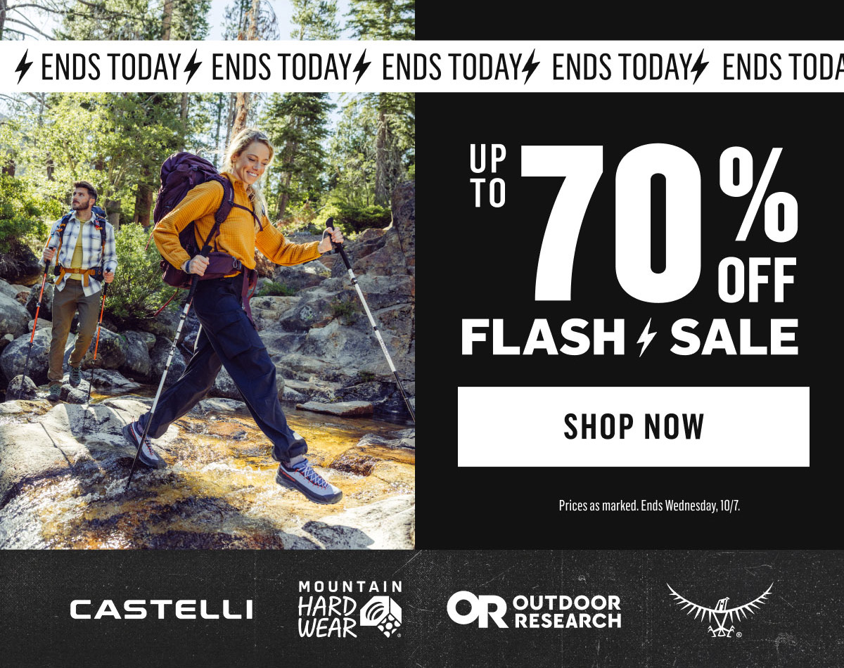 Ends today: Flash Sale up to 70% off Castelli, Mountain Hardwear, Outdoor Research, Osprey and more. Shop Now