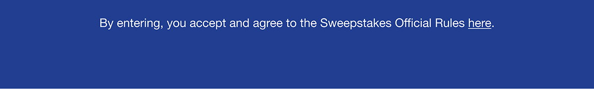 By entering, you accept and agree to the Sweepstakes Official Rules here.