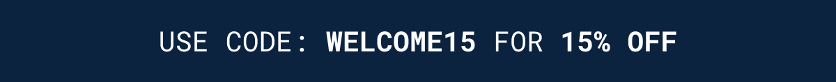Use code: WELCOME15 for 15% off.