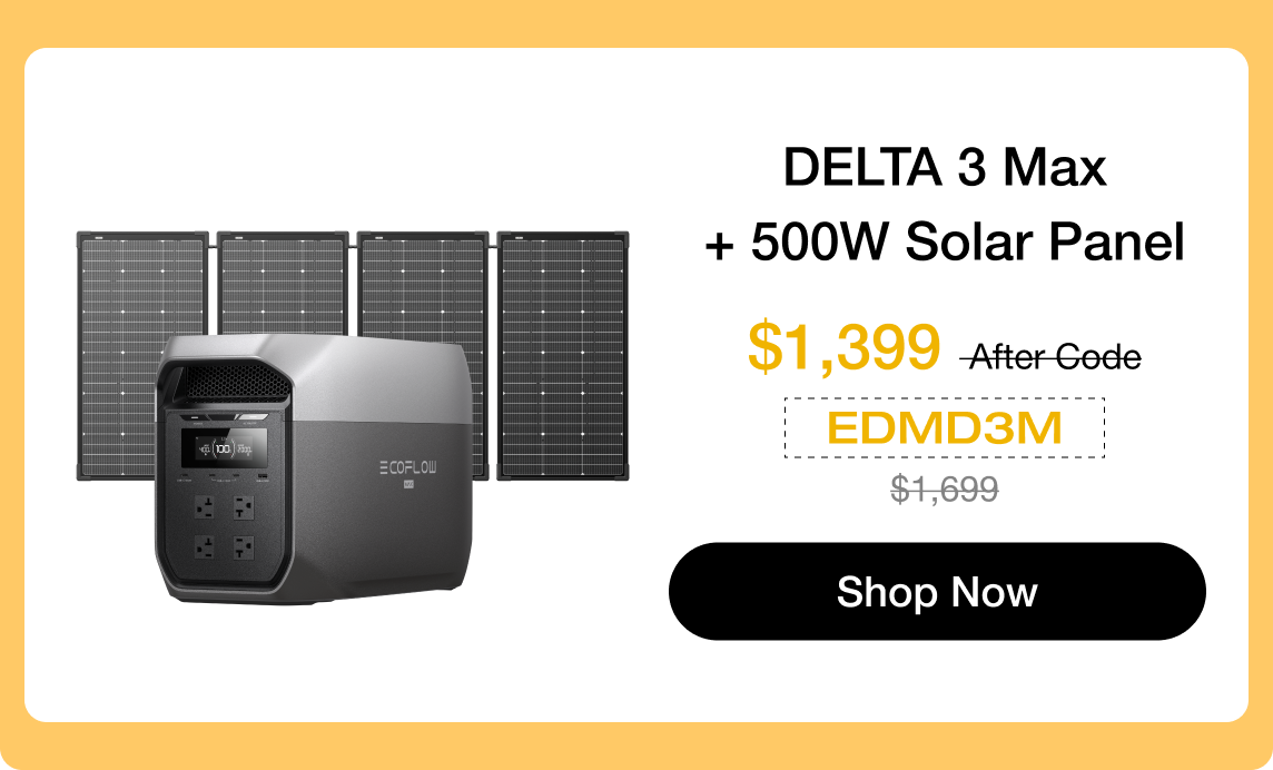 DELTA 3 Max + 500W Solar Panel $1,399 After Code