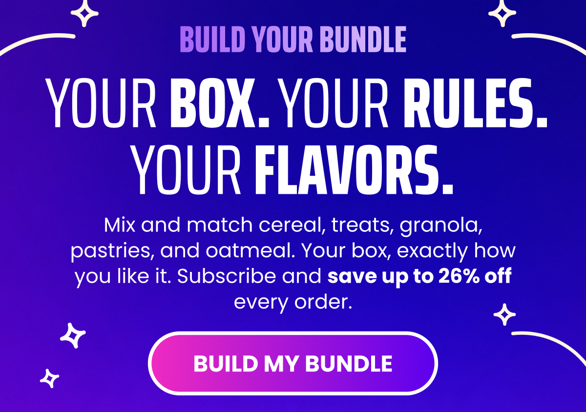 Your Box. Your Rules. Your Flavors.
