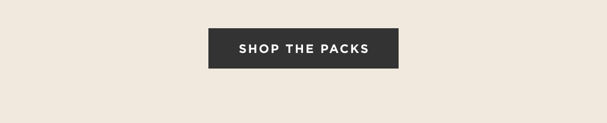 Shop the packs