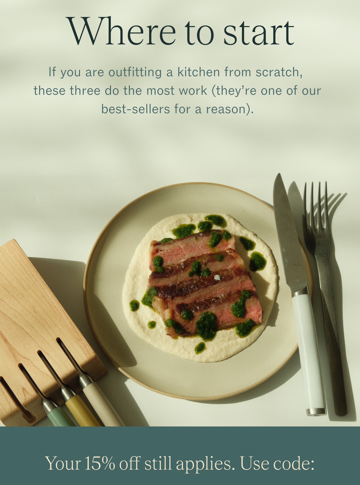 The Secret Sauce. Get your hands on kitchen essentials, like the "amazing table knives," that customers love&ndash;and keep selling out, storage for your spices that doubles as a beautiful countertop object, the peeler with over 165 5-star reviews, and an award-winning cutting board.  