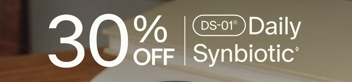 30% OFF | DS-01&reg; Daily Synbiotic&loz;