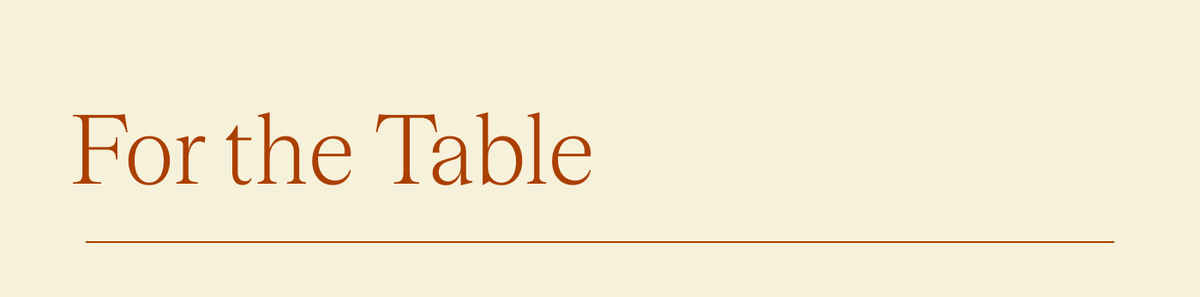 For the Table