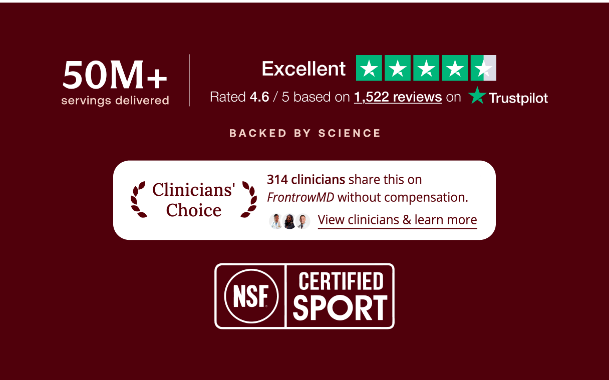 50M+ servings delivered | Excellent 4.6 / 5 based on 1,522 reviews on Trustpilot Backed by science | Clinicians' Choice