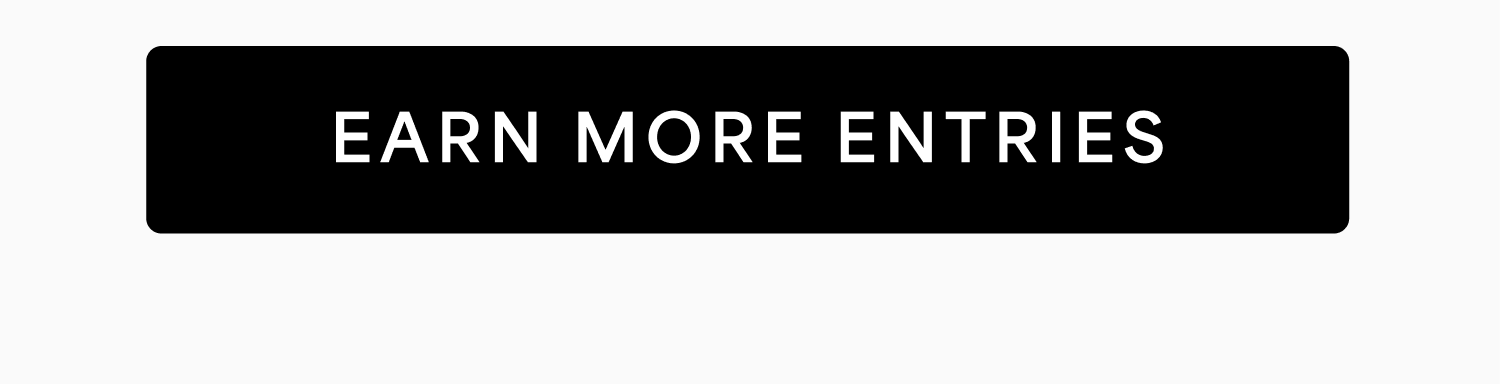 Earn More Entries
