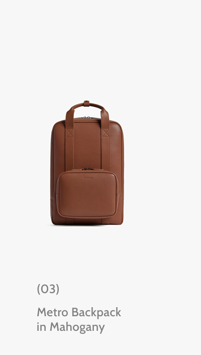 (03) Metro Backpack in Mahogany.