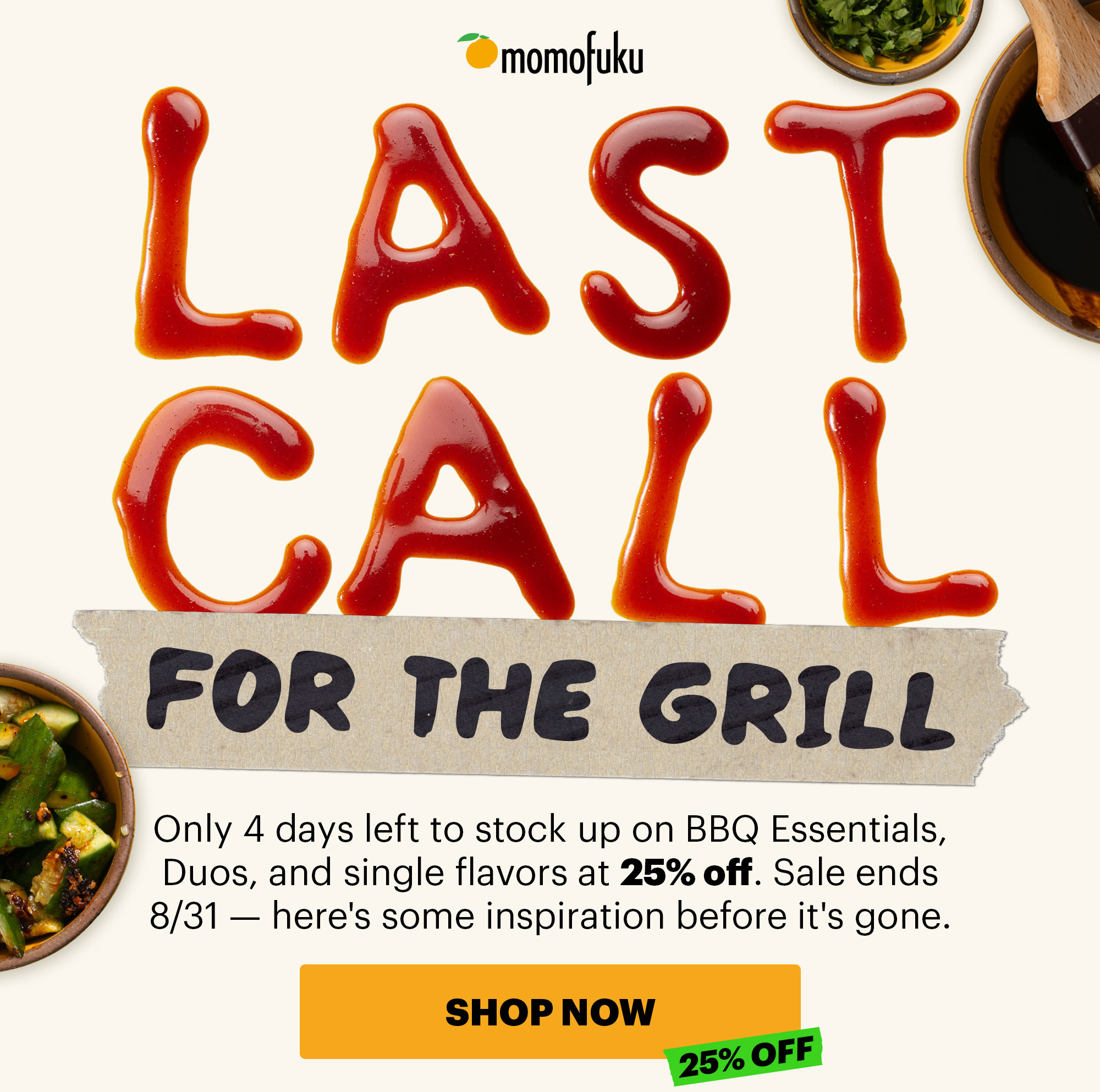 Header: Last Call For the Grill Sub-header: Only 4 days left. CTA: SHOP NOW