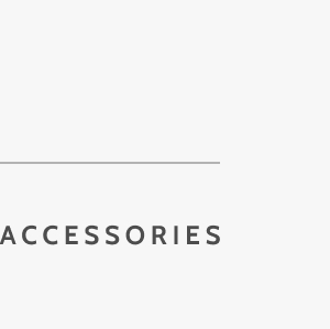 Accessories