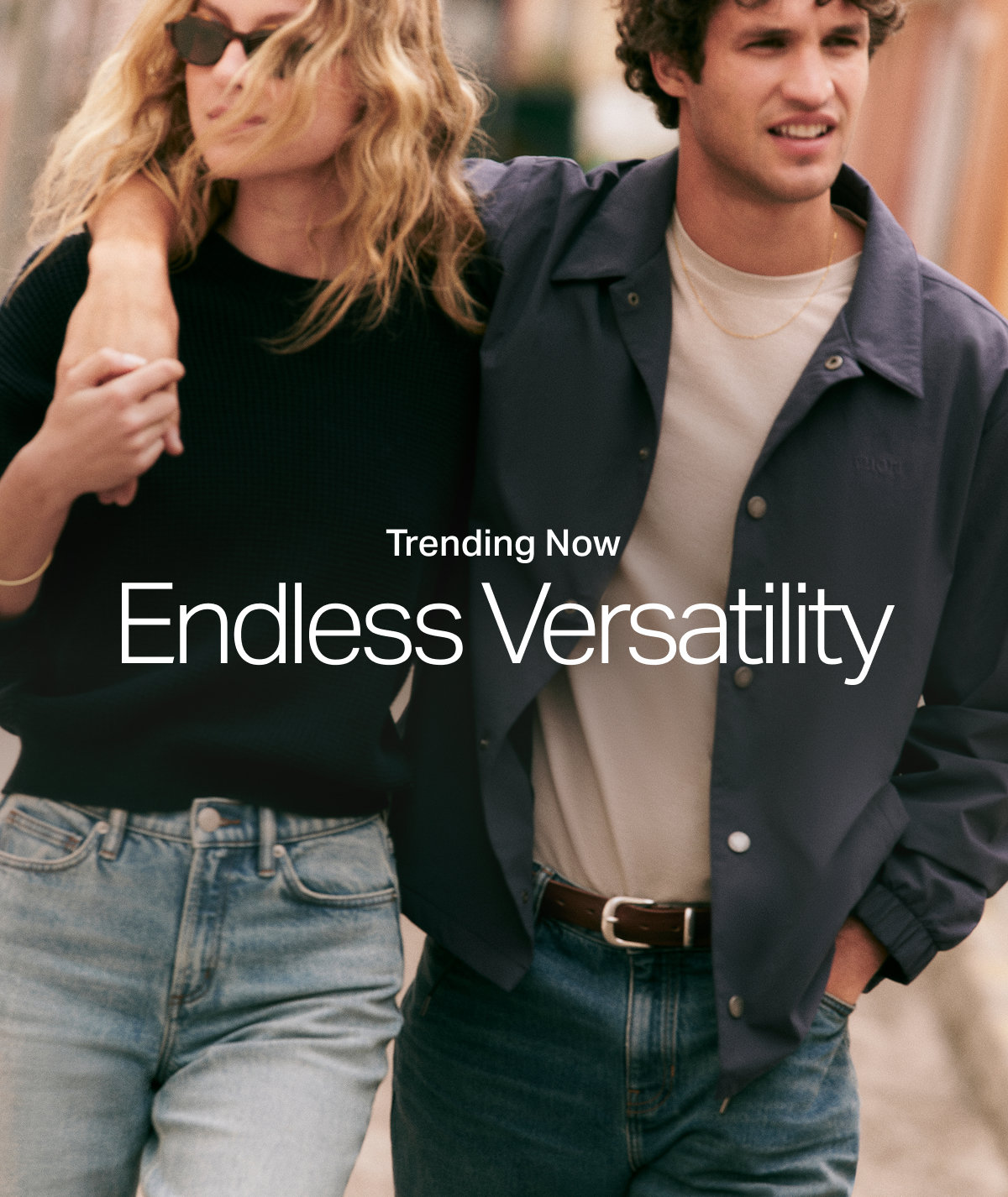 Trending Now: Endless Versatility