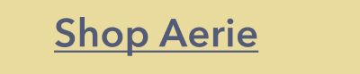 Shop Aerie