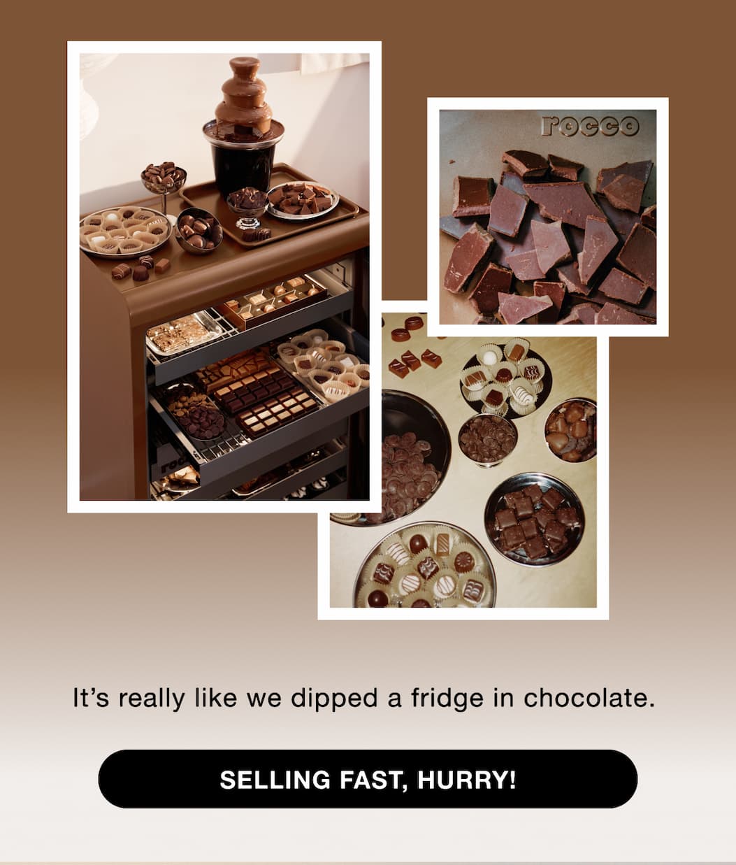 It&rsquo;s really like we dipped a fridge in chocolate.&nbsp;