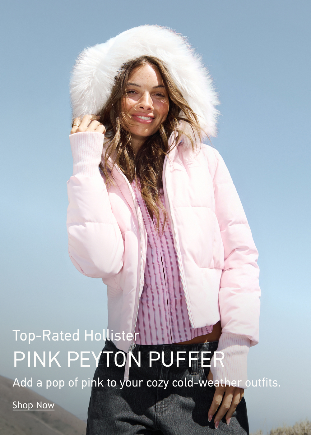 Top-Rated Hollister PINK PEYTON PUFFER. Add a pop of pink to your cozy cold-weather outfits. Shop Now>