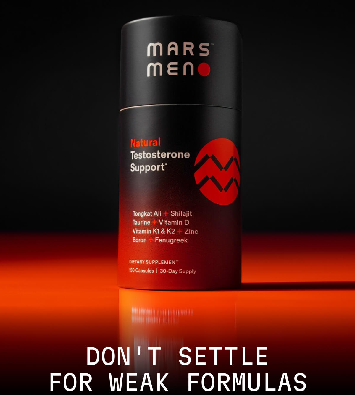 DON'T SETTLE FOR WEAK FORMULAS
