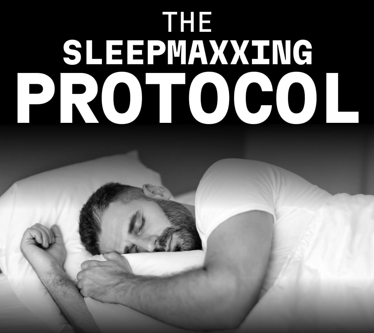 THE SLEEPMAXXING PROTOCOL