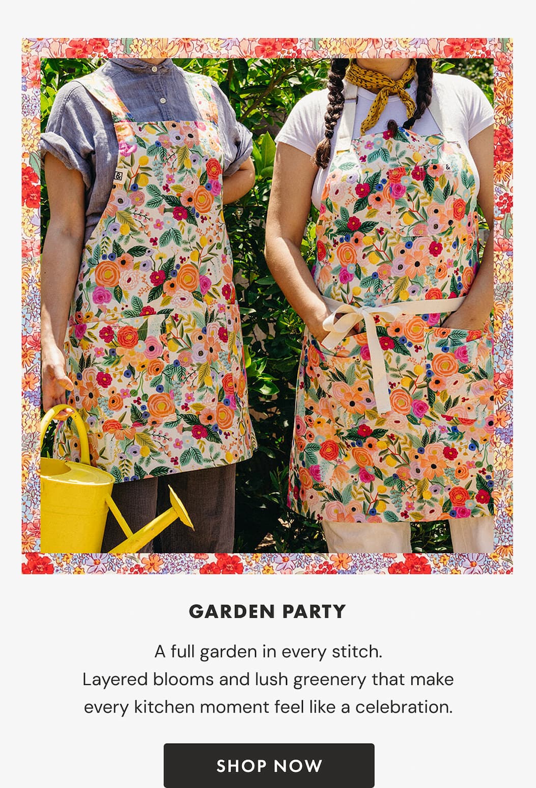 GARDEN PARTY | SHOP NOW