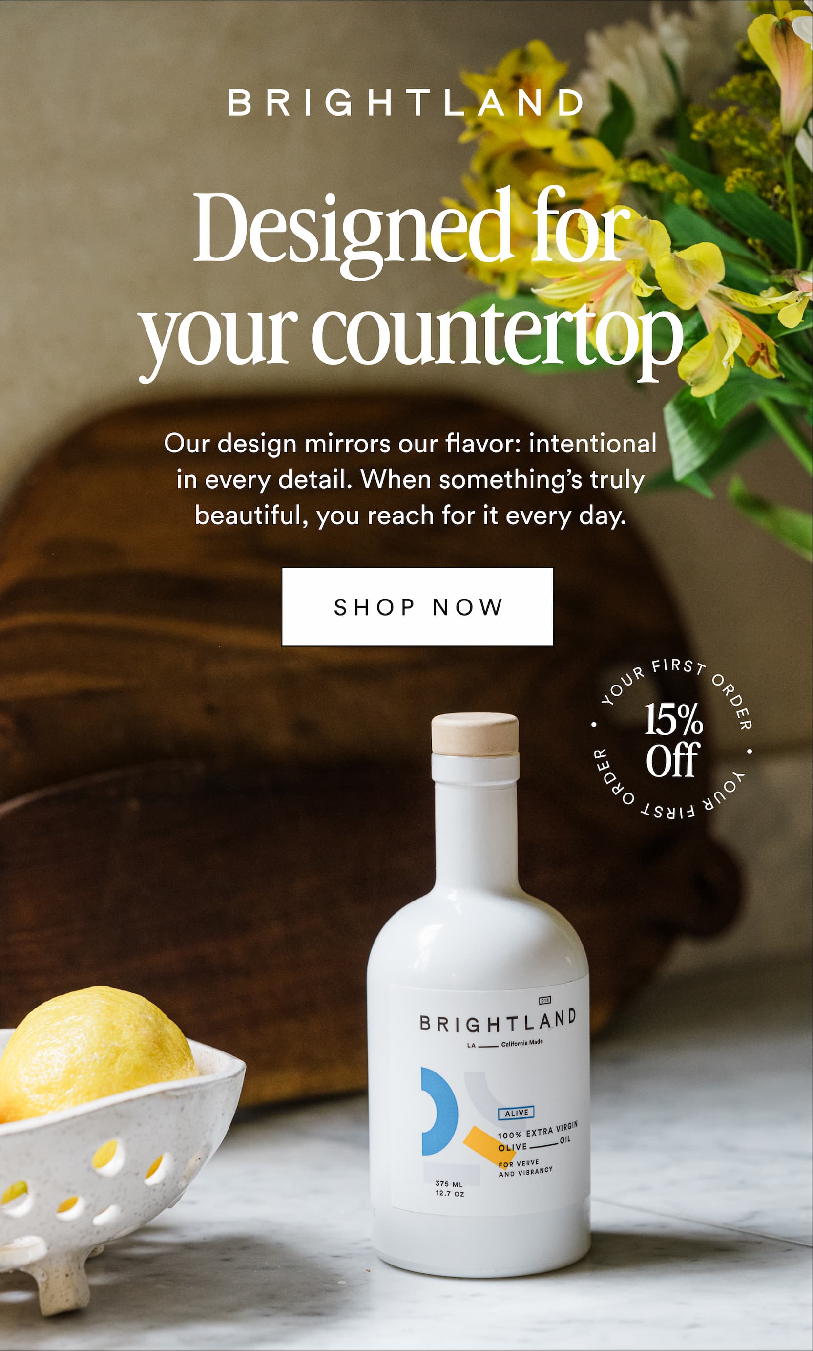 Designed for your countertop  | Our design mirrors our flavor: intentional in every detail. When something&rsquo;s truly beautiful, you reach for it every day.
