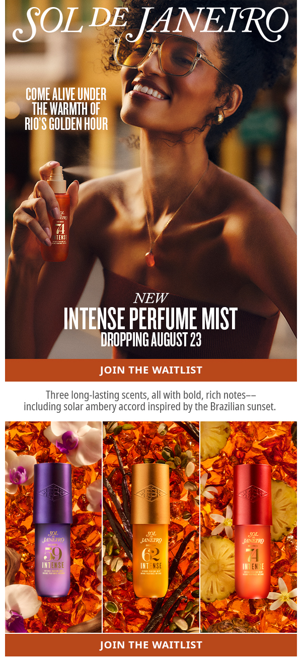 Come alive under the warmth of rio's golden hour. New intense perfume mist. - JOIN THE WAITLIST