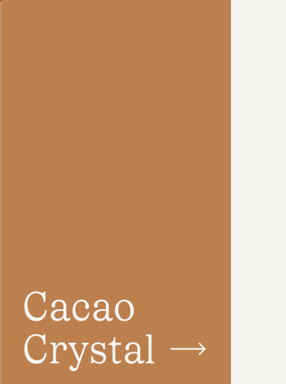 cacao Crystal