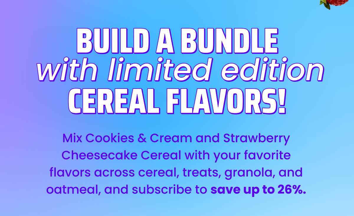 Build a bundle with limited edition cereal flavors