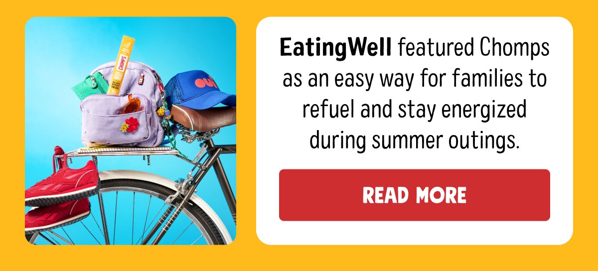 EatingWell featured Chomps as an easy way for families to refuel and stay energized during summer outings. Read More