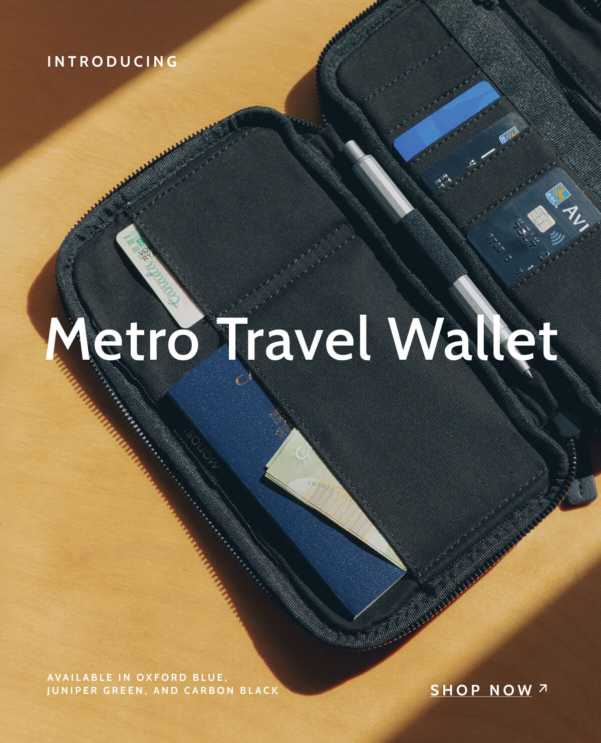Introducing. Metro Travel Wallet. Available in Oxford Blue, Juniper Green, and Carbon Black. Shop now.