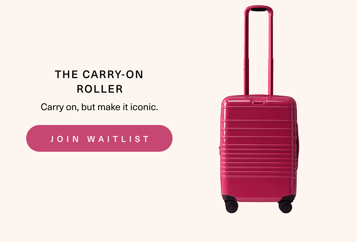 The Carry-On Roller. Join waitlist.