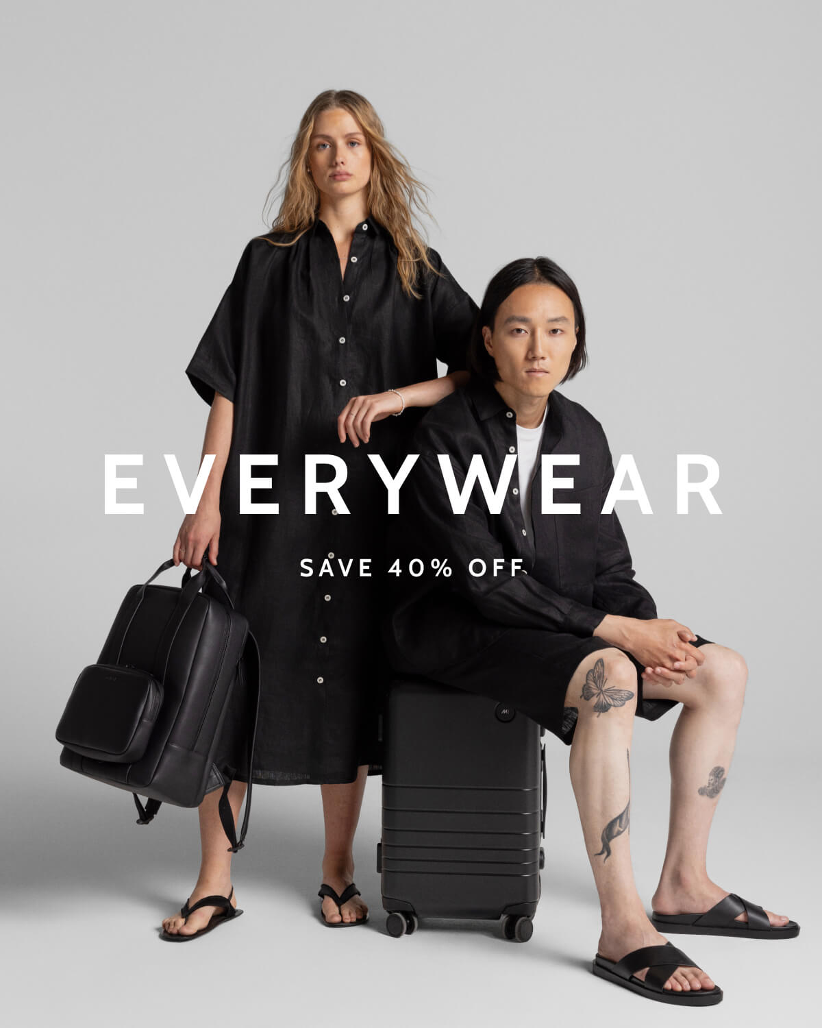 Everywear. Save 40% off.