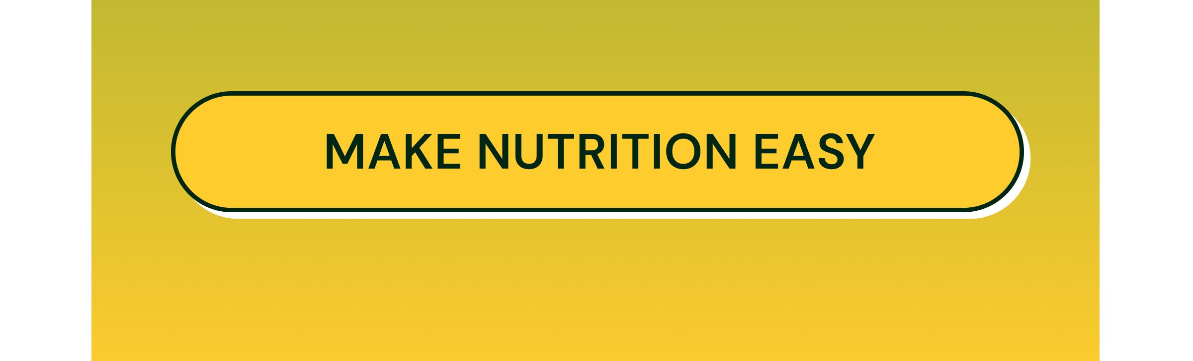 Button: Make Nutrition Easy